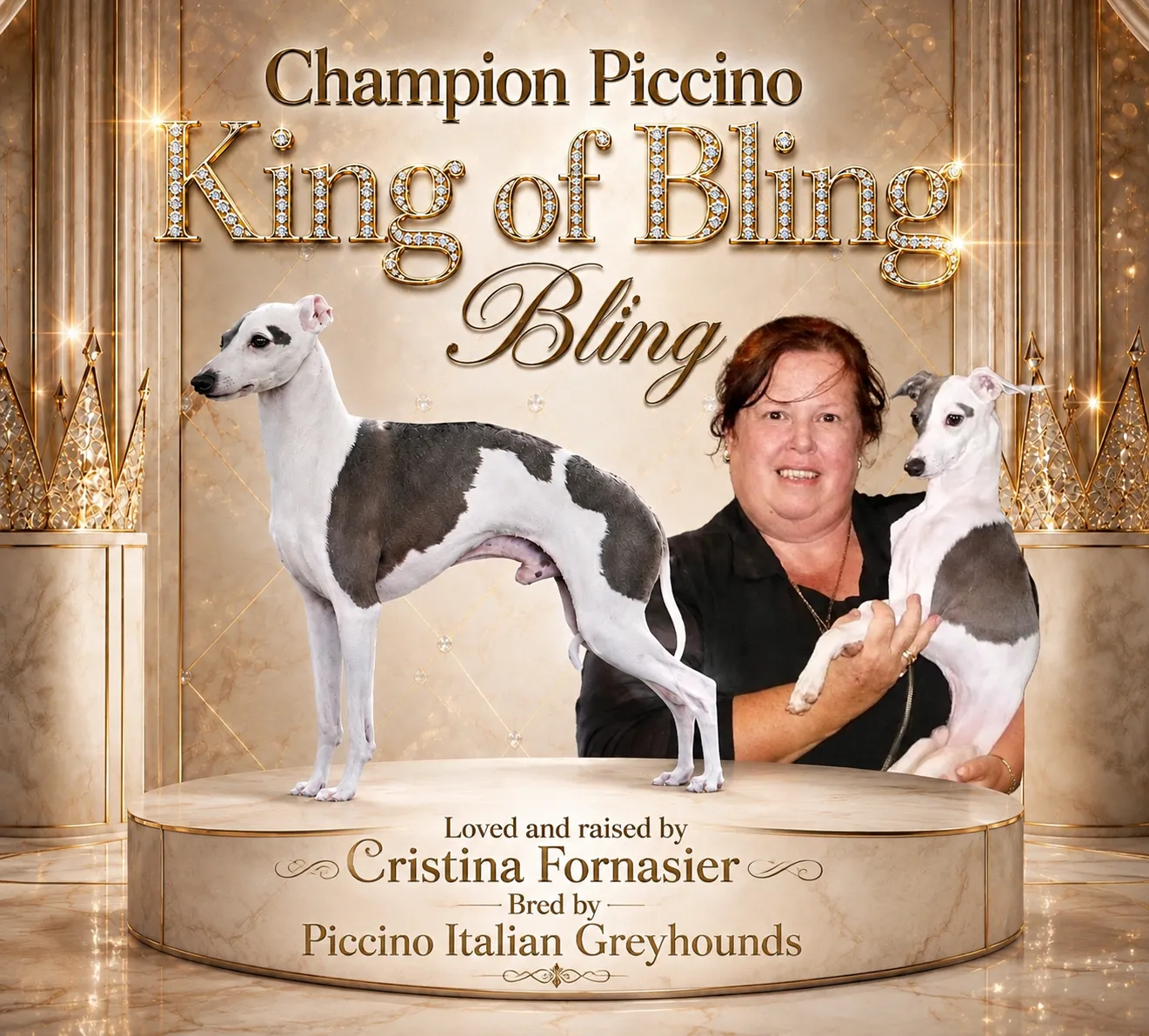 Poster for Champion Piccino King of Bling, a blue and white Italian Greyhound, shown standing beside his owner Cristina Fornasier who holds a second blue and white Italian Greyhound.