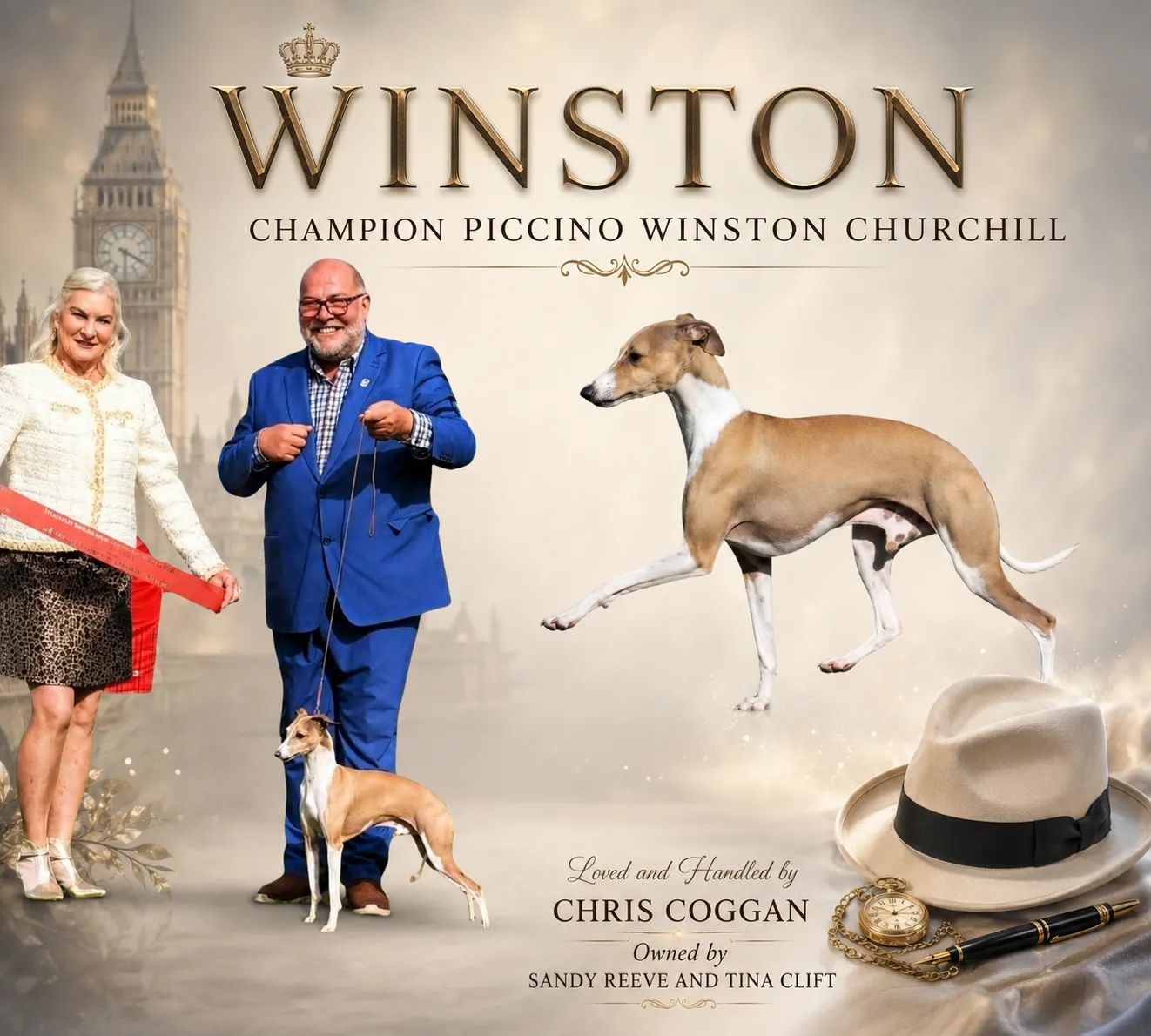 Poster for Winston, a fawn and white Italian Greyhound, shown standing in profile beside a photograph of Chris Coggan handling him in the ring, against a London and Big Ben backdrop.